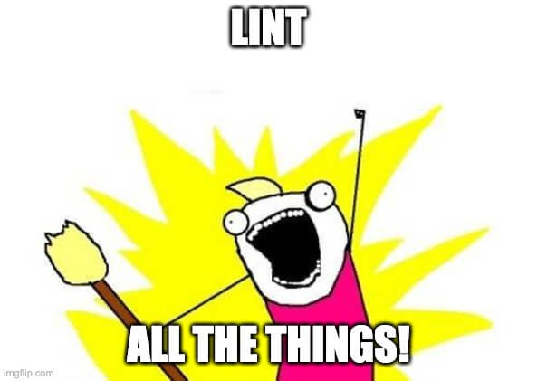 Lint All The Things!