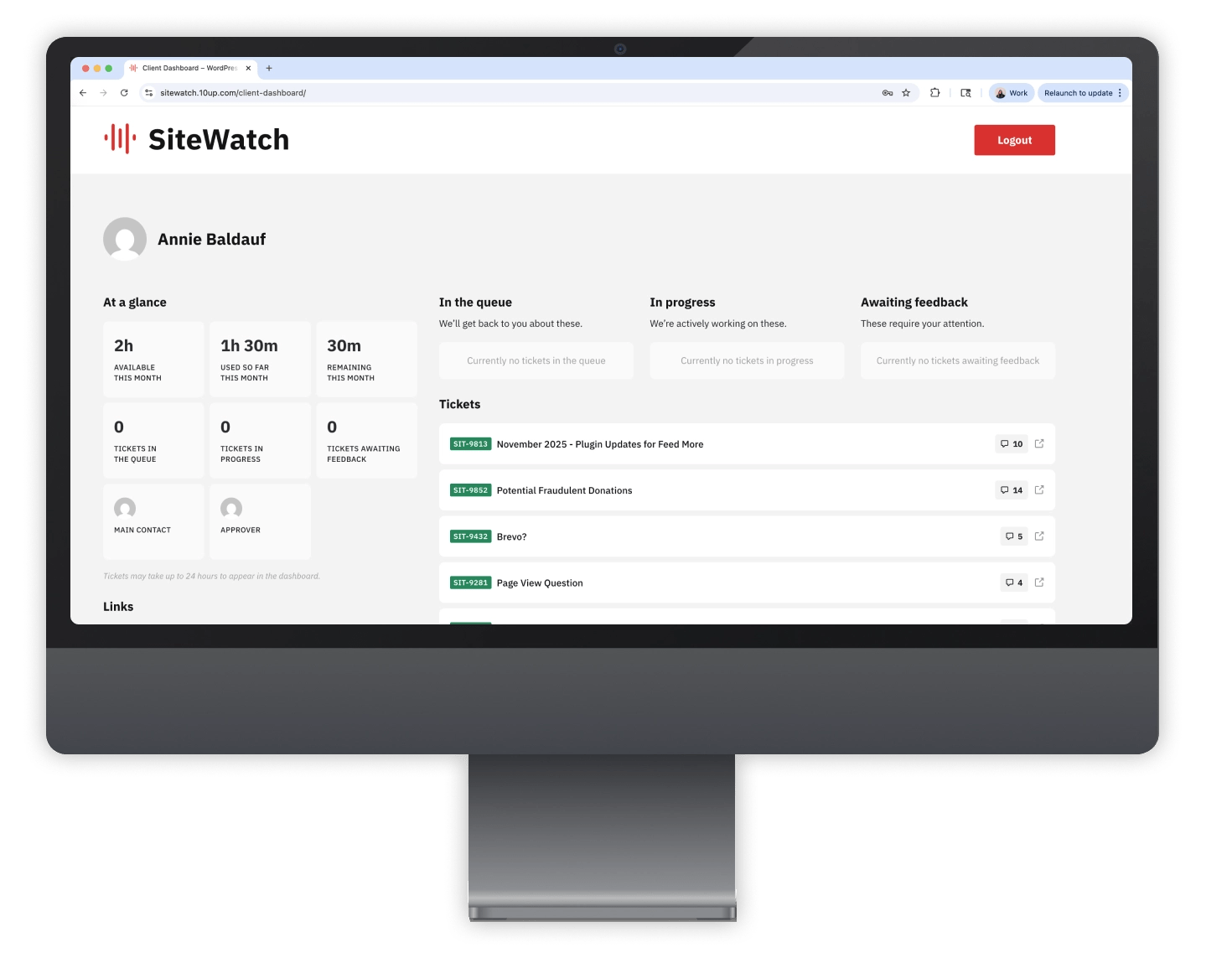 An example of the SiteWatch dashboard for Annie Baldauf. Showing what's in queue, in progress, and awaiting feedback.